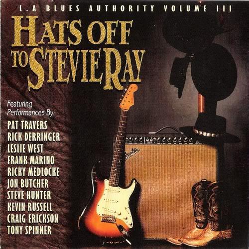 L A Blues Authority Volume III Hats Off To Stevie Ray